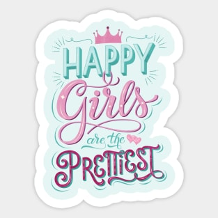 Girl power: Happy girls are the prettiest Sticker